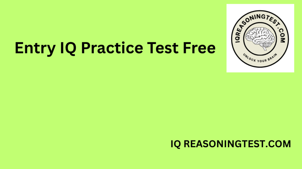 Entry IQ Practice Test Free1